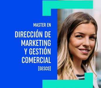 Master en Dirección de Marketing y Gestión Comercial [GESCO] (ESIC)